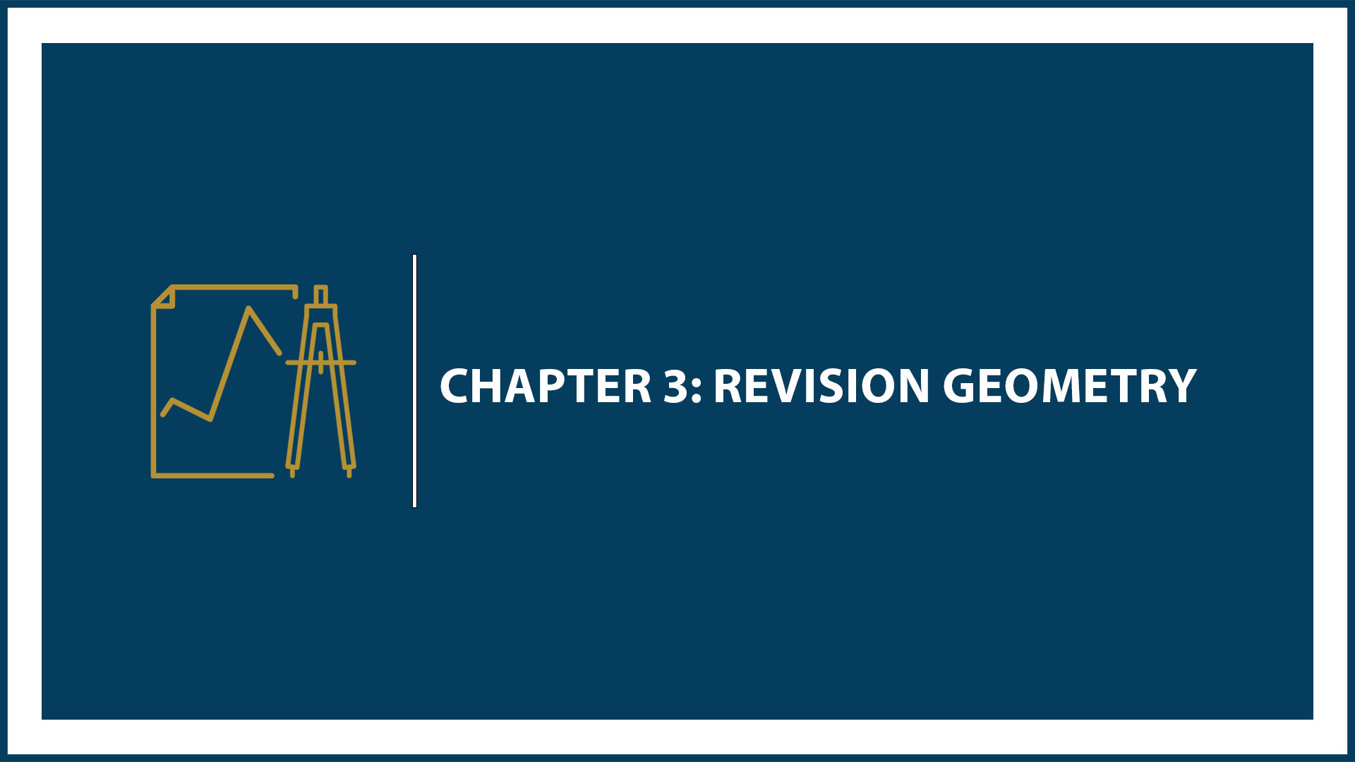 Chapter 3: Revision Geometry